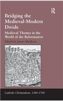 Bridging the Medieval-Modern Divide