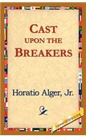 Cast Upon the Breakers