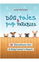 Dog Tales and Pup Parables