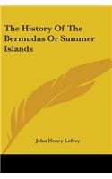 The History Of The Bermudas Or Summer Islands: (English)