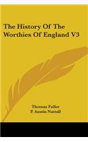 History Of The Worthies Of England V3