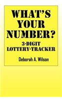 What's Your Number? 3 Digit Lottery Tracker: (English)