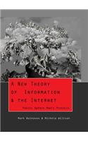 New Theory of Information & the Internet