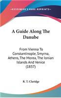 A Guide Along The Danube