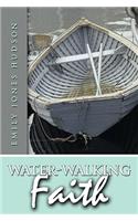 Water-Walking Faith
