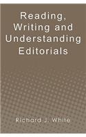 Reading, Writing and Understanding Editorials: (English)