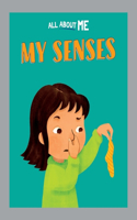 ALL ABOUT ME MY SENSES