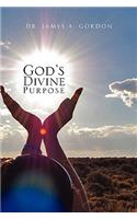 God's Divine Purpose