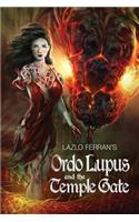Ordo Lupus and the Temple Gate