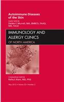 Autoimmune Diseases of the Skin, an Issue of Immunology and Allergy Clinics