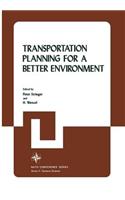 Transportation Planning for a Better Environment