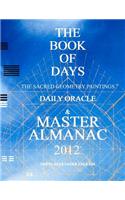 The Book of Days: The Sacred Geometry Paintings Daily Oracle & Master Almanac 2012