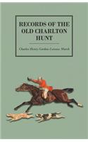 Records of the Old Charlton Hunt