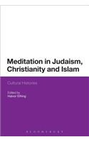 Meditation in Judaism, Christianity and Islam