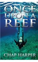 Once Upon a Reef