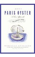 Meet Paris Oyster: A Love Affair with the Perfect Food