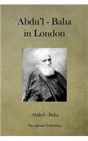 Abdu'l - Baha in London