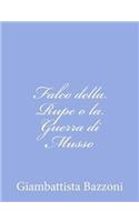 Falco della Rupe o la Guerra di Musso