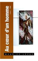 Au Coeur D'Un Homme