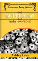 Tainted Elegance