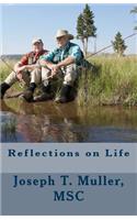 Reflections on Life