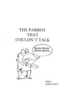 The Parrot That Couldn't Talk