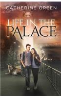 Life in the Palace (The Palace Saga)