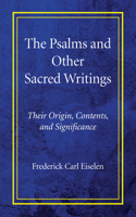 The Psalms and Other Sacred Writings: (English)