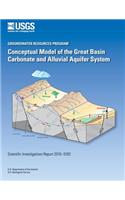 Conceptual Model of the Great Basin Carbonate and Alluvial Aquifer System