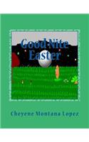 Good Nite Easter