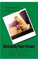 Reframing Your Picture