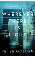 Wherever There Is Light