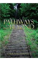 Pathways and Beyond