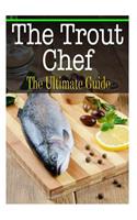 The Trout Chef