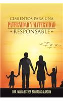 Cimientos para una paternidad y maternidad responsable