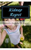 Kidnap Regret