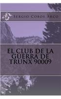 El Club de La Guerra de Trunx 90009