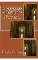 O Despertar da Cidade Adormecida