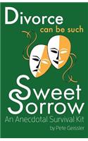 Divorce can be Such Sweet Sorrow