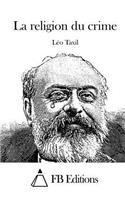 La religion du crime