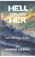 Hell Came With Her