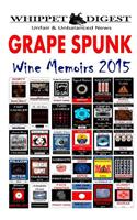 Grape Spunk - Wine Memoirs 2015