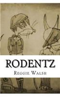 Rodentz: The Complete Saga(English)