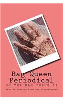 Rag Queen Periodical: What We Learned From Our Grandmothers