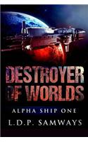 Destroyer of Worlds