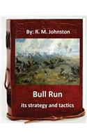 Bull Run; its strategy and tactics.By