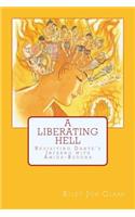 A Liberating Hell