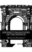 Sephirot: Emanations of the Infinite: A Reference Guide(English)
