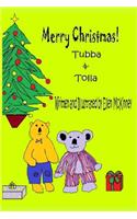 Merry Christmas Tubba and Tolla