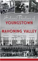 Historic Theaters of Youngstown and the Mahoning Valley